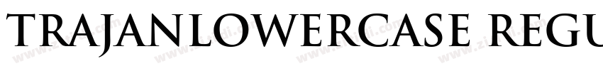 TrajanLowercase Regu字体转换